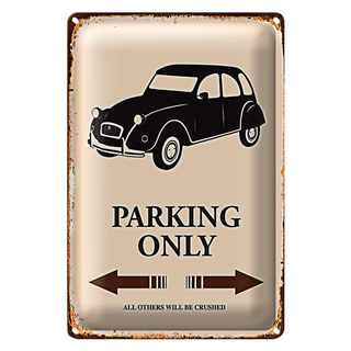 Blechschild Spruch 20x30cm Auto Parking only all others