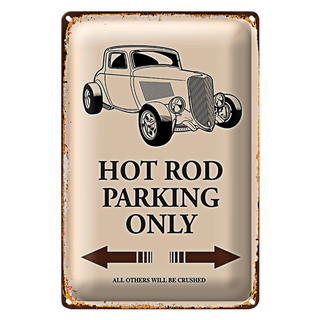 Blechschild Spruch 20x30cm Hot rod Parking only all others