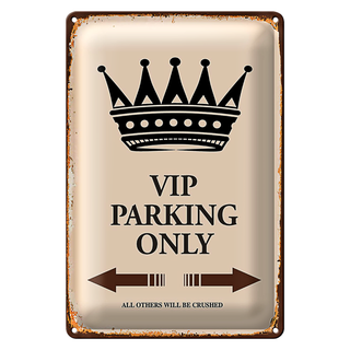Blechschild Spruch 20x30cm VIP Parking only all others