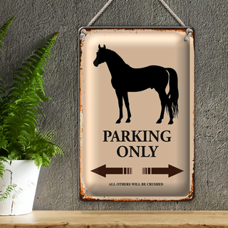 Blechschild Spruch 20x30cm Pferd Parking only all others