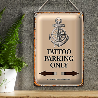 Blechschild Spruch 20x30cm Tattoo Parking only all others