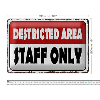 Blechschild Spruch 30x20cm destricted area staff only
