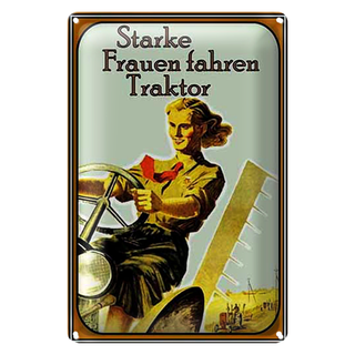 Blechschild Spruch 20x30cm starke Frauen fahren Traktor