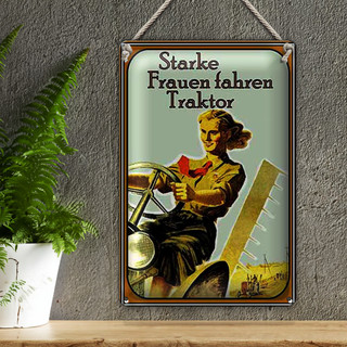 Blechschild Spruch 20x30cm starke Frauen fahren Traktor