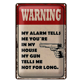 Blechschild Spruch 20x30cm warning my alarm tells me you´re