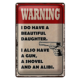 Blechschild Spruch 20x30cm warning have beautiful daughter