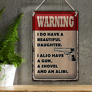 Blechschild Spruch 20x30cm warning have beautiful daughter
