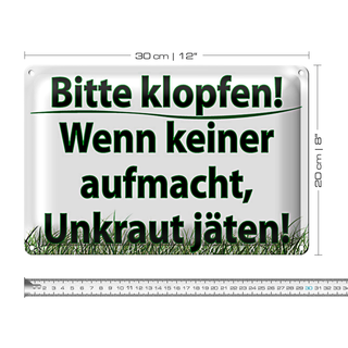 Blechschild Spruch 30x20cm keiner aufmacht Unkraut jäten