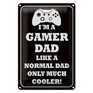 Blechschild Spruch 20x30cm Im a gamer dad like normal dad