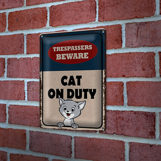 Blechschild Spruch 20x30cm trespassers beware cat on duty