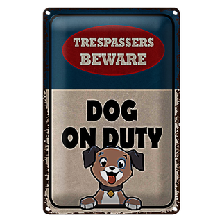 Blechschild Spruch 20x30cm trespassers beware DOG on duty