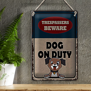 Blechschild Spruch 20x30cm trespassers beware DOG on duty