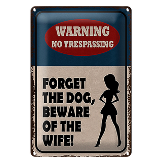 Blechschild Spruch 20x30cm warning no trespassing Dog Wife