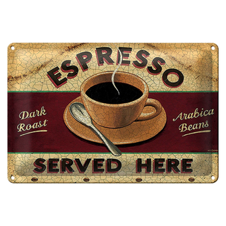 Blechschild Spruch 30x20cm Espresso served here dark roast