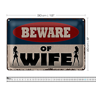 Blechschild Spruch 30x20cm beware of Wife