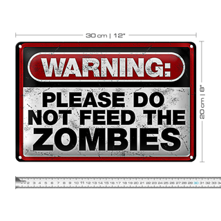 Blechschild Spruch 30x20cm warning please do not Zombies