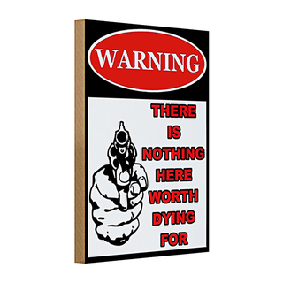 Holzschild Spruch 20x30cm warning there is nothing here