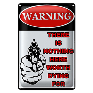 Blechschild Spruch 20x30cm warning there is nothing here