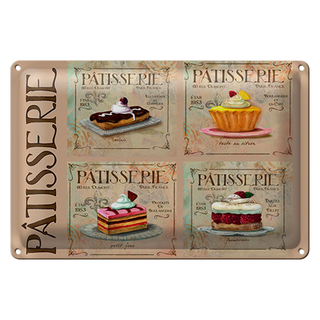 Blechschild Spruch 30x20cm Patisserie Kuchen Sorte Bäckerei