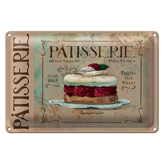 Blechschild Spruch 30x20cm Patisserie Paris Tartes Kuchen