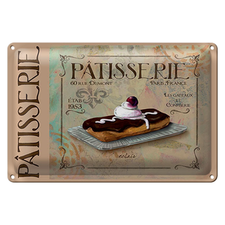 Blechschild Spruch 30x20cm Patisserie Paris eclair Kuchen