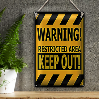 Blechschild Spruch 20x30cm warning restricted area keep out