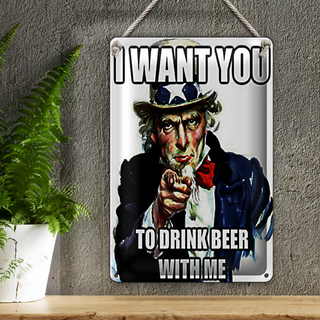 Blechschild Spruch 20x30cm i want you to drink beer with me