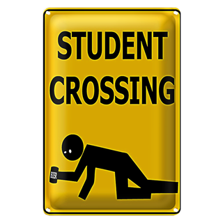 Blechschild Spruch 20x30cm student crossing Bier