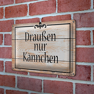 Blechschild Spruch 30x20cm draußen nur Kännchen Kaffee Tee