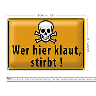 Blechschild Spruch 30x20cm wer hier klaut stirbt Totenkopf