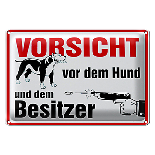 Blechschild Tiere 30x20cm Vorsicht vor Hund und Besitzer
