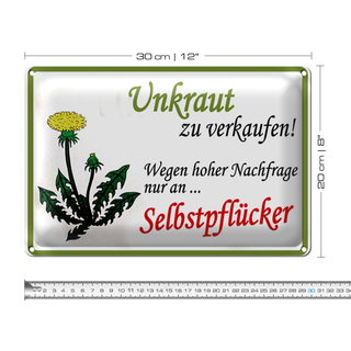 Blechschild Spruch 30x20cm Unkraut verkaufen Selbstpfücker
