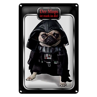 Blechschild Spruch 20x30cm der Mops ist stark in dir Hund