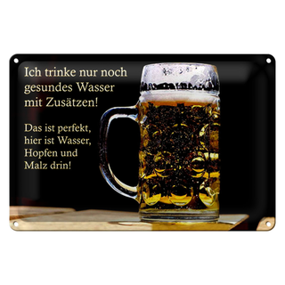 Blechschild Spruch 30x20cm trinke nur gesundes Wasser Bier
