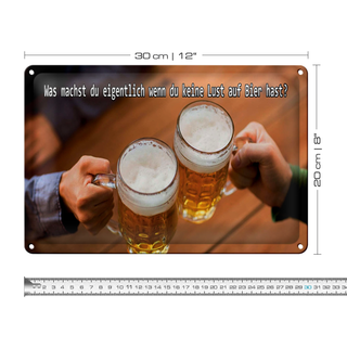 Blechschild Spruch 30x20cm Bier wenn du keine Lust hast