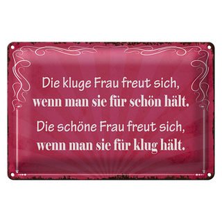 Blechschild Spruch 30x20cm kluge Frau schöne Frau