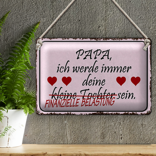 Blechschild Spruch 30x20cm Papa deine Tochter Herzen