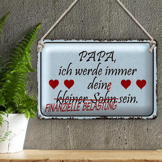 Blechschild Spruch 30x20cm Papa ich werde dein kleiner Sohn