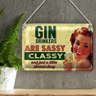 Blechschild Retro 30x20cm Gin drinkers are syssy classy