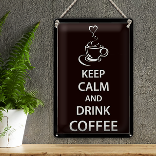 Blechschild Spruch 20x30cm Keep Calm drink Coffee Kaffee
