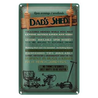 Blechschild Spruch 20x30cm Dad´s Shed open evening weekends