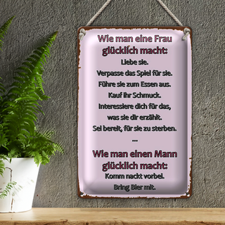 Blechschild Spruch 20x30cm Wie man Frau glücklich macht