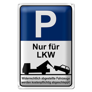 Blechschild Hinweis 20x30cm Parkschild Nur für LKW