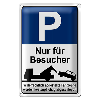 Blechschild Hinweis 20x30cm Parkschild Nur für Besucher