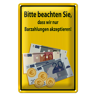 Blechschild Hinweis 20x30cm beachten nur Bargeld akzeptiert
