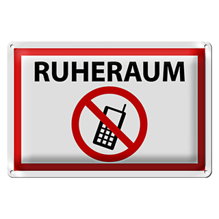 Blechschild Hinweis 30x20cm Ruheraum Handy verboten