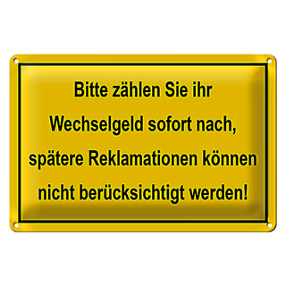 Blechschild Wechselgeld 30x20cm Bitte zählen Sie sofort nach