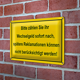 Blechschild Wechselgeld 30x20cm Bitte zählen Sie sofort nach