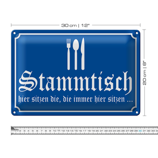Blechschild Stammtisch 30x20cm immer hier sitzen Gaststätte