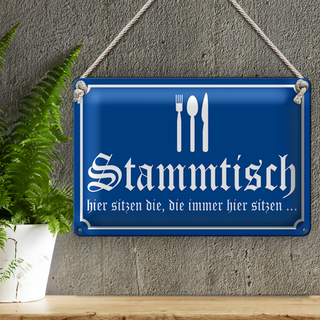 Blechschild Stammtisch 30x20cm immer hier sitzen Gaststätte